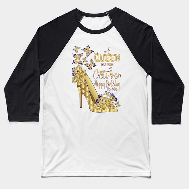 A Queen Was Born In October Baseball T-Shirt by Designoholic